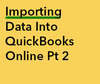 Importing Data Into QuickBooks Online Pt 2.png