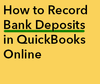 How to Record Bank Deposits QBO.png