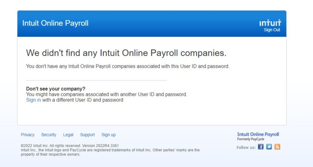 When Logging into Intuit payroll It says no companies found. 3312022