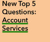 New Top 5 Account Services.png