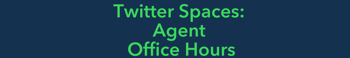 Twitter Spaces Agent Office Hours.png
