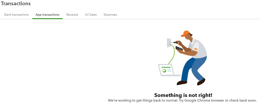 QBO App transaction page has error message 'Something is not right!'