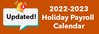 22-23 holiday payroll calendar.png