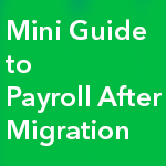 mini guide payroll after migration.png