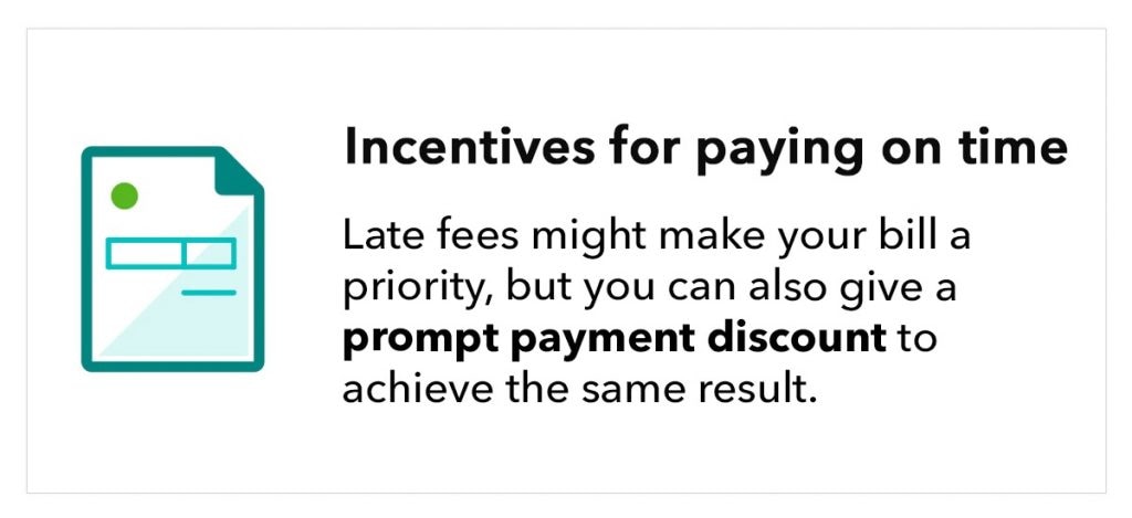 illustration shows abstract invoice, with the text “Incentives for paying on time: Late fees might make your bill a priority, but you can also give a prompt payment discount to achieve the same result.