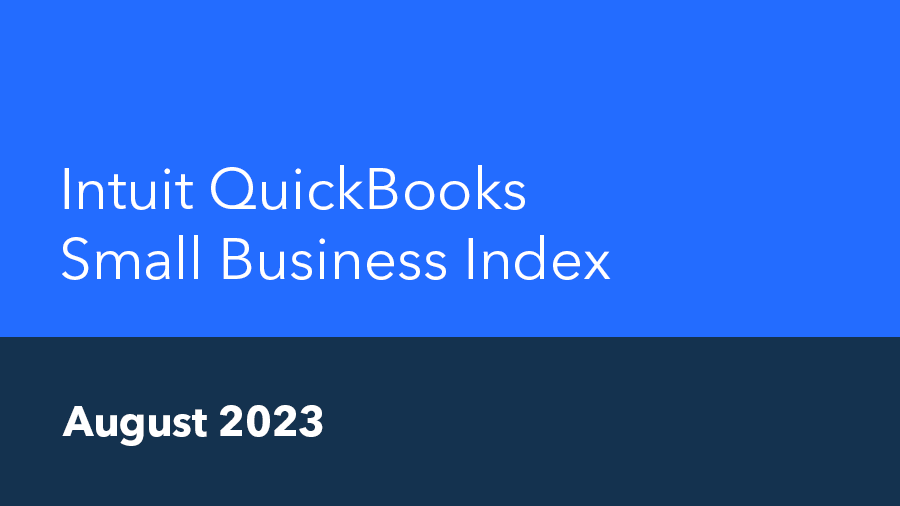 Intuit QuickBooks Small Business Index, August 2023