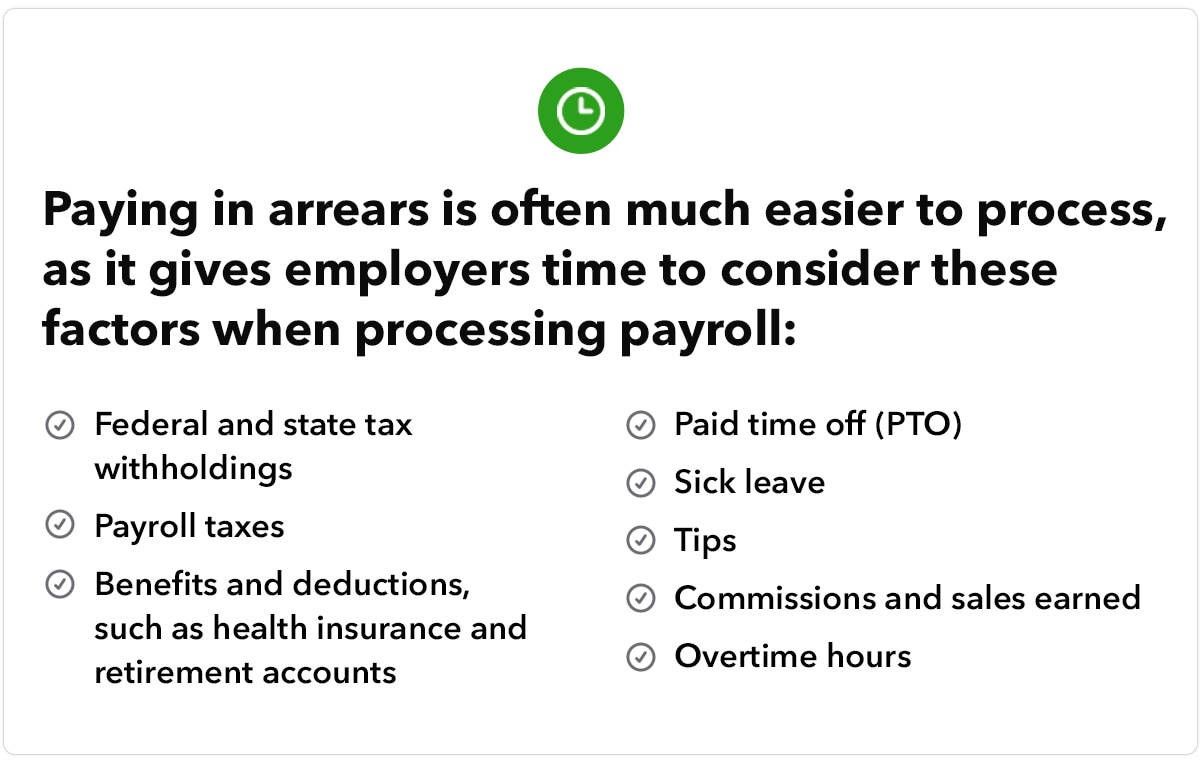 Paying in arrears is often much easier to process 