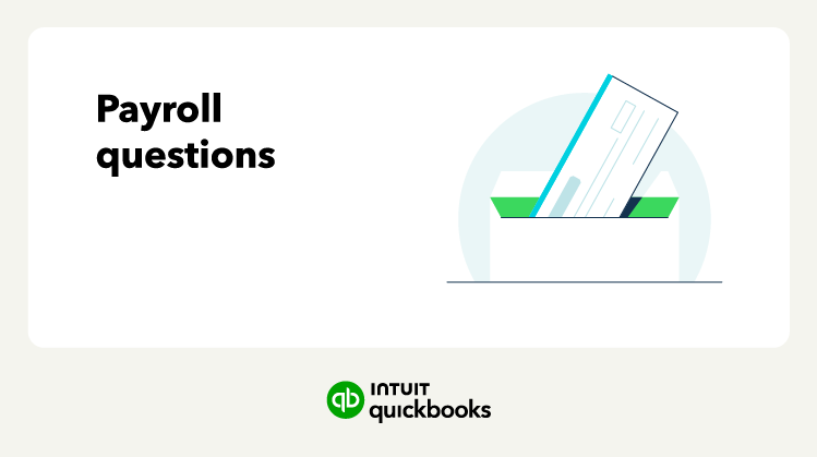 Illustration of a paycheck sticking out of an envelope with the text "payroll questions" to the left and an Intuit QuickBooks logo at the bottom.