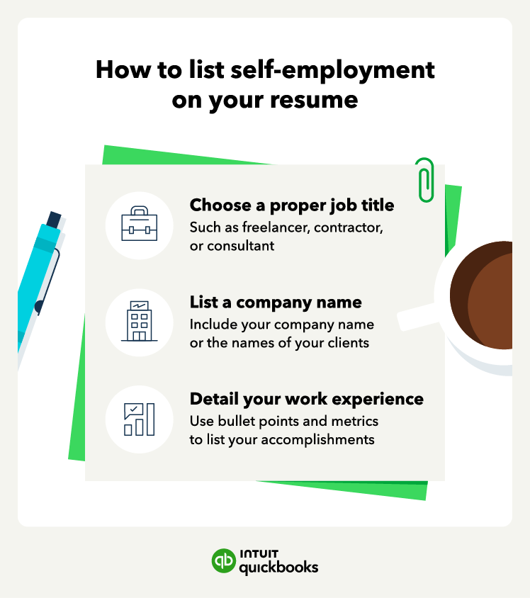 An illustration of how to list self-employment on your resume, including the need to choose a proper job title.