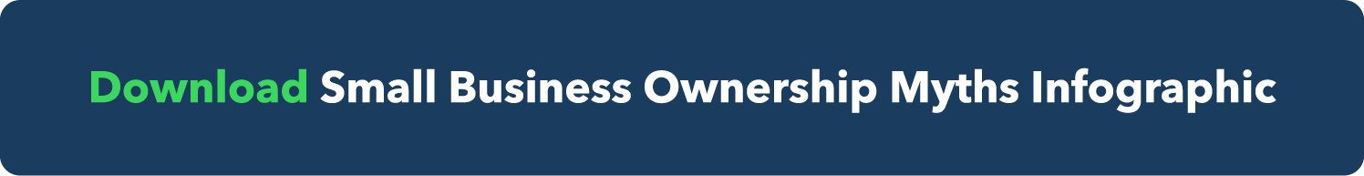 Download Small Business Ownership Myths Infographic
