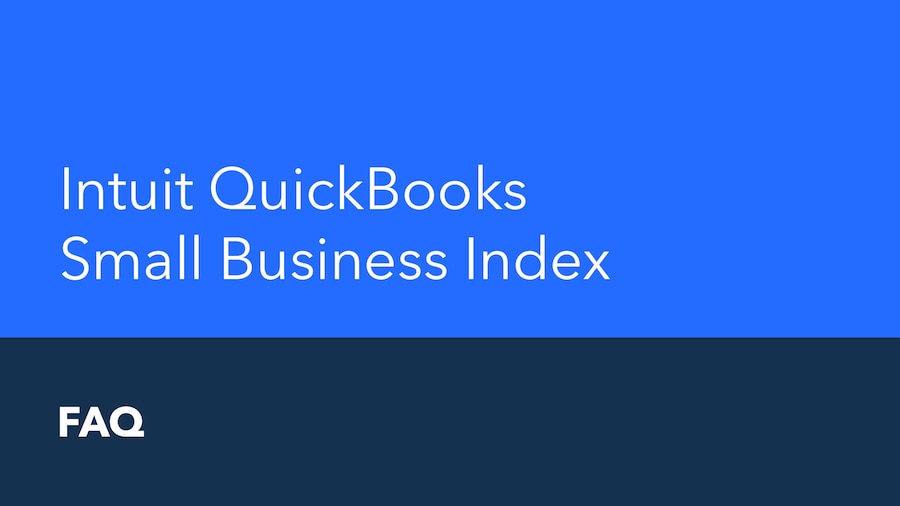 Intuit QuickBooks Small Business Index  FAQ.