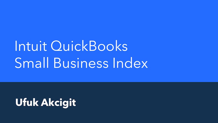 Intuit QuickBooks Small Business Index Ufuk Akcigit.